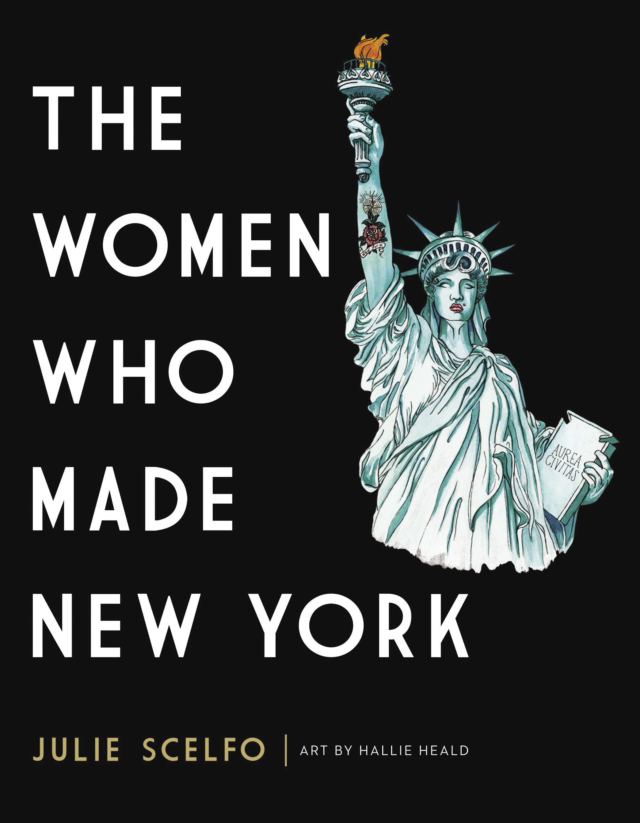 The Women Who Made New York by Julie Scelfo